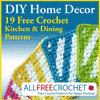 DIY Home Decor: 19 Free Crochet Kitchen & Dining