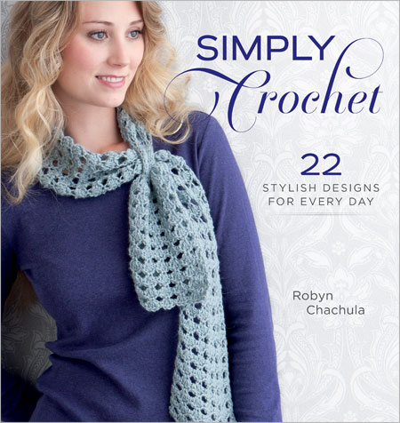 Simply Crochet: 22 Stylish Designs for Every Day