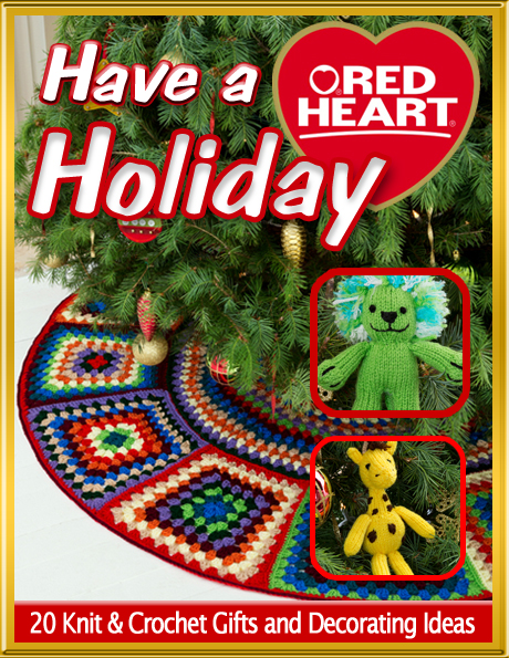 Have a Red Heart Holiday: 20 Knit & Crochet Gifts and Decorating Ideas eBook from Red Heart